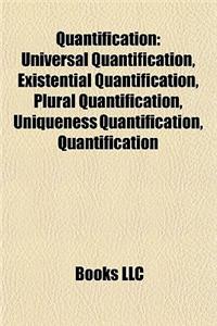 Quantification: Universal Quantification, Existential Quantification, Plural Quantification, Uniqueness Quantification, Donkey Pronoun