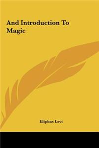 And Introduction to Magic