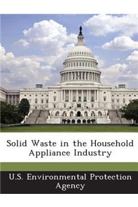 Solid Waste in the Household Appliance Industry