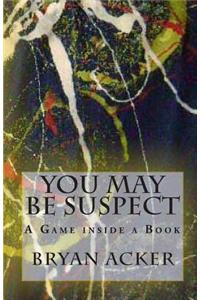 You May Be Suspect: A Game Inside a Book