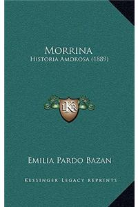 Morrina: Historia Amorosa (1889)