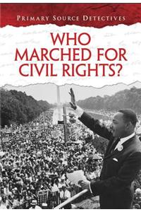 Who Marched for Civil Rights?