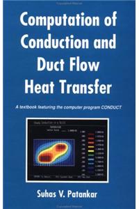 Computation of Conduction and Duct Flow Heat Transfer