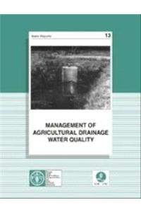 Management of Agricultural Drainage Water Quality