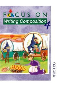 Focus on Writing Composition - Pupil Book 4