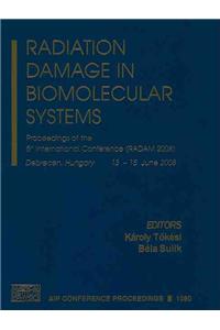 Radiation Damage in Biomolecular Systems
