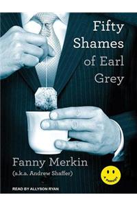 Fifty Shames of Earl Grey