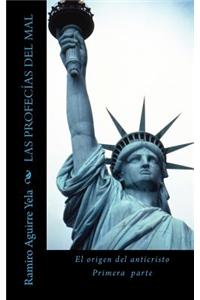 Las Profecias del Mal El Origen del Anticristo Primera Parte