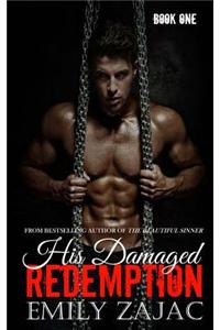 His Damaged Redemption: Book One
