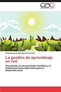 La Gestion de Aprendizaje En Red