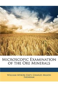 Microscopic Examination of the Ore Minerals