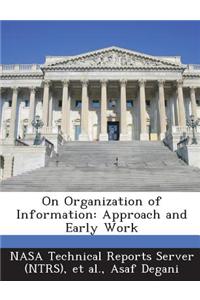 On Organization of Information: Approach and Early Work
