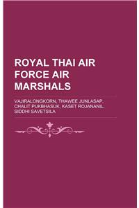 Royal Thai Air Force Air Marshals