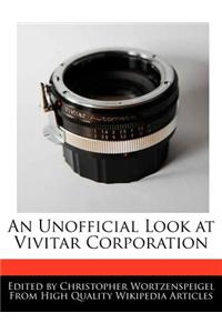 An Unofficial Look at Vivitar Corporation