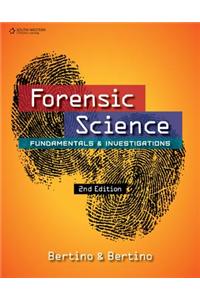 Forensic Science: Fundamentals and Investigations