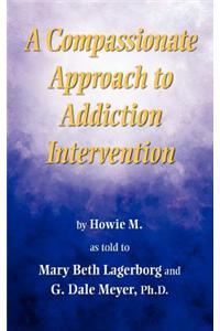A Compassionate Approach to Addiction Intervention