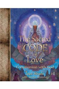 The Sacred Code of Love: Communion with God