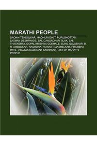 Marathi People: Sachin Tendulkar, Madhuri Dixit, Purushottam Laxman Deshpande, Bal Gangadhar Tilak, Bal Thackeray, Gopal Krishna Gokha