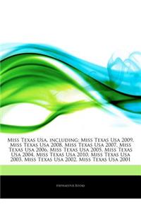 Articles on Miss Texas USA, Including: Miss Texas USA 2009, Miss Texas USA 2008, Miss Texas USA 2007, Miss Texas USA 2006, Miss Texas USA 2005, Miss T