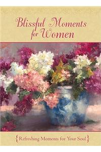 Blissful Moments for Women