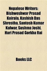 Nepalese Writers: Maithili Writers, Nepalese Journalists, Nepalese Novelists, Nepalese Poets, Nepalese Screenwriters, Nepalese Songwrite