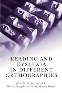 Reading and Dyslexia in Different Orthographies. Edited by Nicola Brunswick, Sine McDougall, and Paul de Mornay Davies