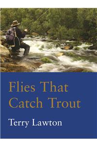 Flies That Catch Trout