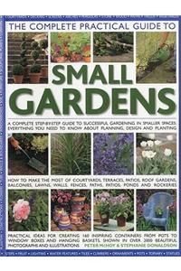 Complete Practical Guide to Small Gardens