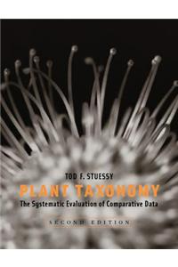 Plant Plant Taxonomy: The Systematic Evaluation of Comparative Data