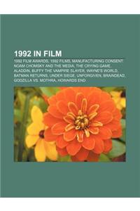 1992 in Film: 1992 Film Awards, 1992 Films, Manufacturing Consent: Noam Chomsky and the Media, the Crying Game, Aladdin
