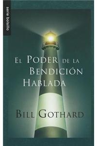 El Poder de la Bendicion Hablada = The Power of Spoken Blessings