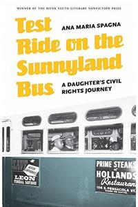 Test Ride on the Sunnyland Bus: A Daughter's Civil Rights Journey