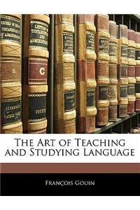 The Art of Teaching and Studying Language