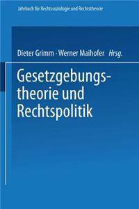 Gesetzgebungstheorie Und Rechtspolitik
