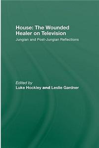 House: the Wounded Healer on Television