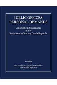 Public Offices, Personal Demands