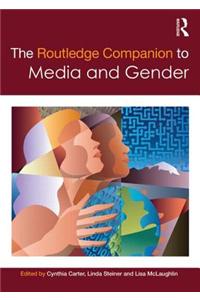The Routledge Companion to Media & Gender