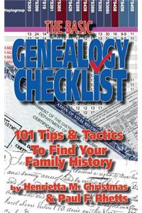 The Basic Genealogy Checklist: 101 Tips & Tactics to Find Your Family History