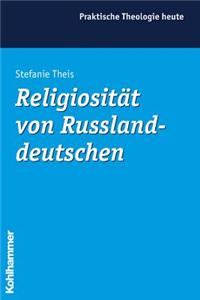 Religiositat Von Russlanddeutschen