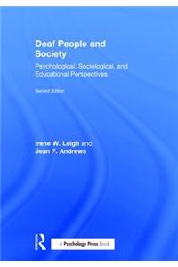 Deaf People and Society: Psychological, Sociological and Educational Perspectives