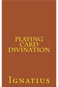 Playing Card Divination: The Real Work