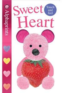 Alphaprints: Sweet Heart: A Touch-And-Feel Book