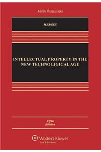 Intellectual Property in the New Technological Age, Fifth Edition