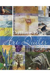 Cutting-Edge Art Quilts