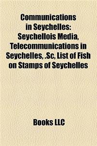 Communications in Seychelles: Seychellois Media, Telecommunications in Seychelles, .SC, List of Fish on Stamps of Seychelles