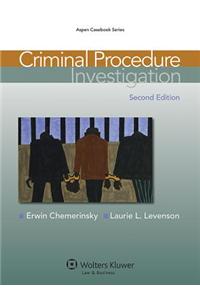 Criminal Procedure: Investigation, Second Edition