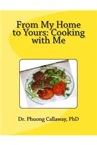 From My Home to Yours: Cooking with Me
