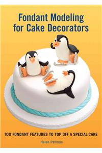 Fondant Modeling for Cake Decorators