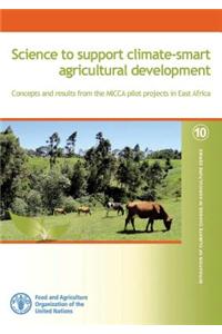 Science to Support Climate-Smart Agricultural Development Concepts and Results from the Micca Pilot in East Africa