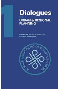 Dialogues in Urban and Regional Planning: Volume 1